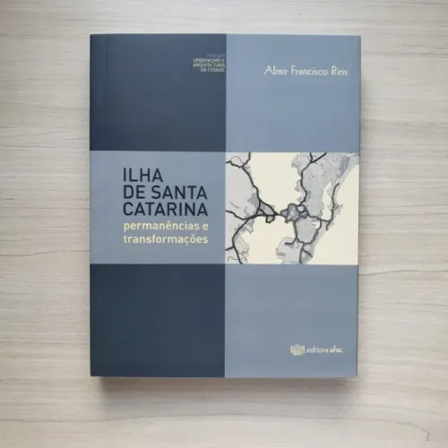 Livro Ilha de Santa Catarina: Permanências e Transformações