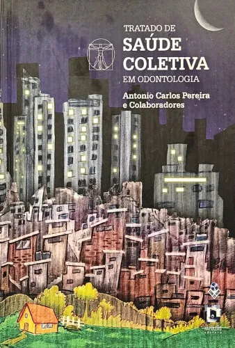 Tratado de Saúde Coletiva em Odontologia