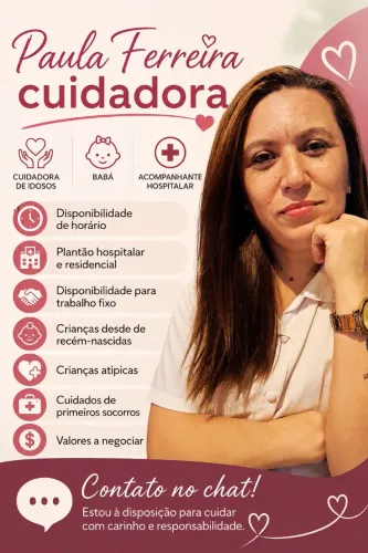 CUIDADORA DE IDOSOS E CRIANÇAS E ACOMPANHANTE HOSPITALAR