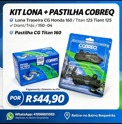 Kit lona de freio tras. e pastilha dianteira cg 160