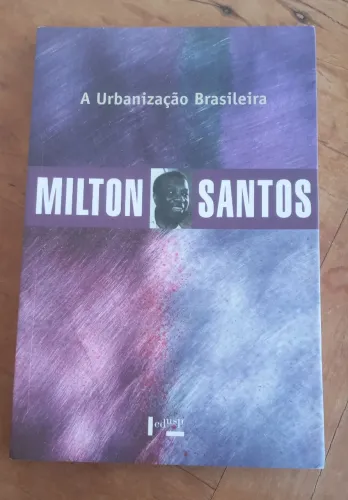 A URBANIZAÇÃO BRASILEIRA - MILTON SANTOS
