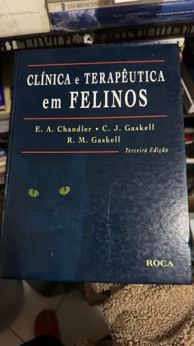 Livro CLÍNICA e TERAPÊUTICA em FELINOS Chandler ? Gaskell 3 Edição 