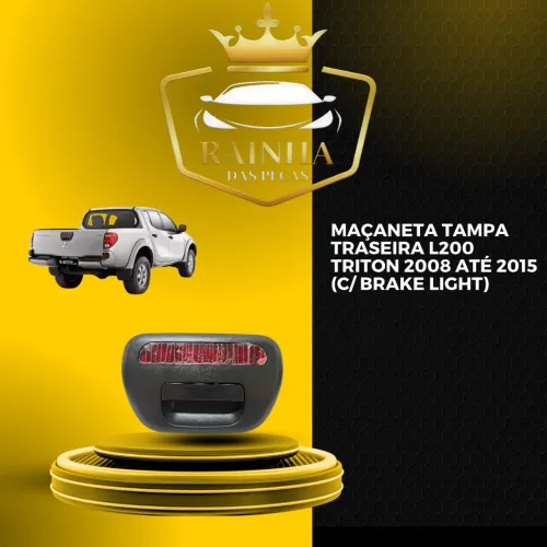 Maçaneta Tampa Traseira L200 Triton 2008 até 2015 (C/ Brake Light)