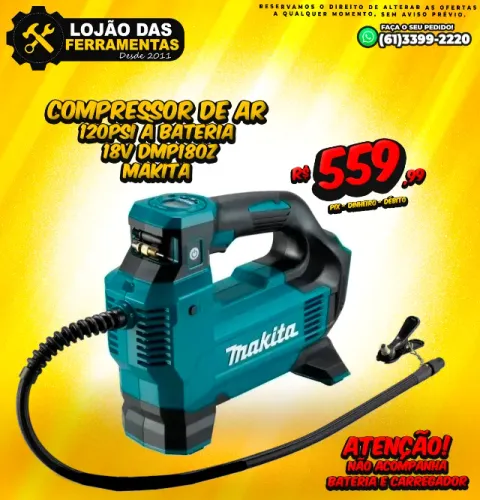 Compressor de Ar 120Psi à Bateria 18v Dmp180z Makita
