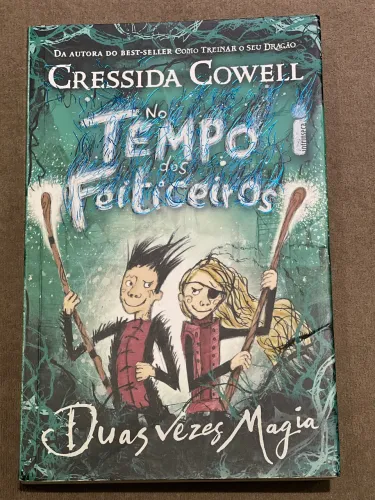 No tempo dos feiticeiros - Cressida Cowell