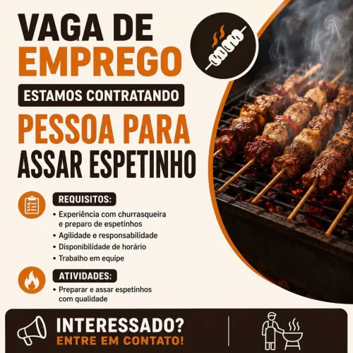 Vaga de emprego - assar espetinho 