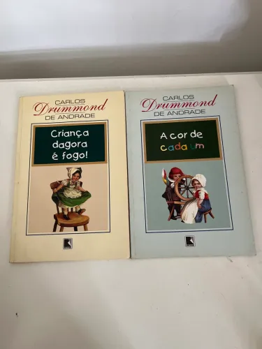 Carlos  Drummond de Andrade- Criança dagora é fogo e A cor de cada um