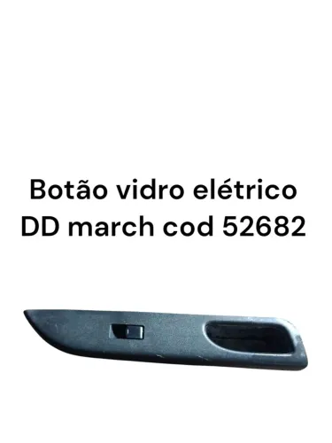 Botão Vidro Elétrico DD March - Peça Automotiva