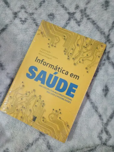 Livro: Informática em saúde - Uma perspectiva multiprofissional dos usos e possibilidades