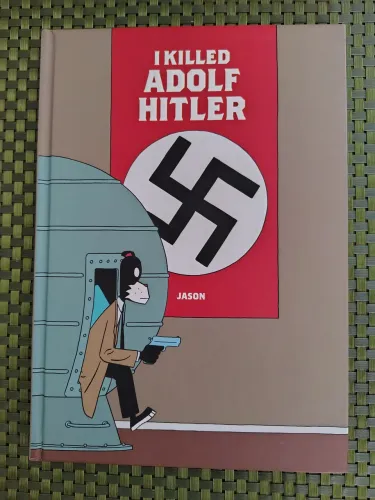I Killed Adolph Hitler HC (Jason) Graphic Novel Importada/ FANTAGRAPHICS 