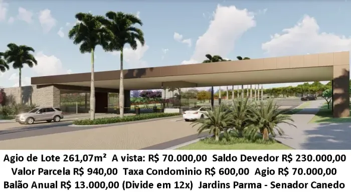 Leia a descrição: Agio de Lote 261,07m² - Jardins Parma