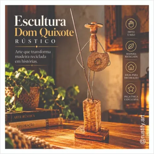 Escultura Dom Quixote Rústico em Madeira Reciclada - Peça Única e Exclusiva, Arte Artesana