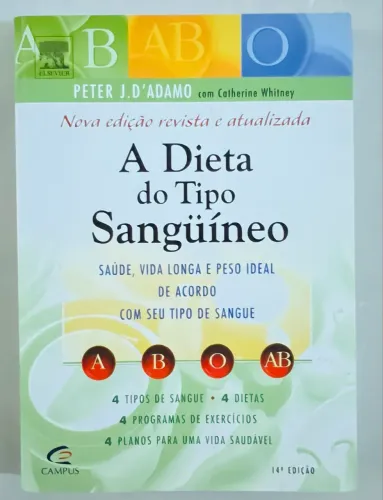Livro. A Dieta do Tipo Sanguíneo - Tipos A B O Ab