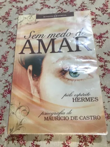 Livro Sem Medo De Amar - Maurício De Castro - Hermes