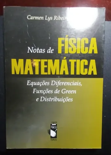 Notas de Física-Matemática - Carmen Lys Ribeiro Braga