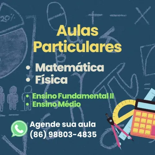 Aulas particulares de Matemática e Física - Reforço Escolar - Monitoria em Teresina