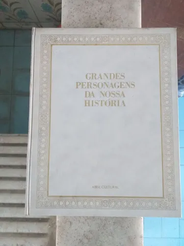 Inciclopédias GRANDES PERSONAGENS DA NOSSA HISTÓRIA.