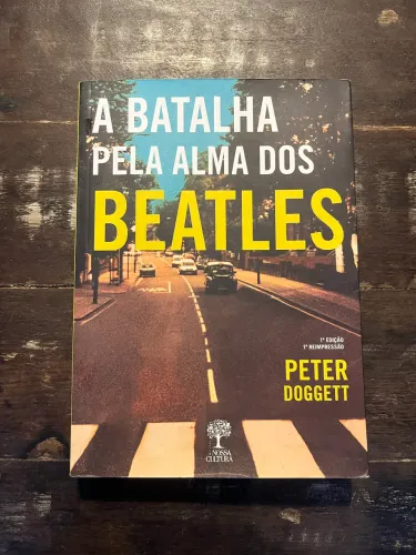 Livro A Batalha pela Alma dos Beatles Peter Doggett