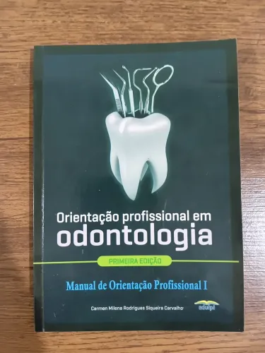 Orientação profissional em odontologia - Carmen Milena Carvalho