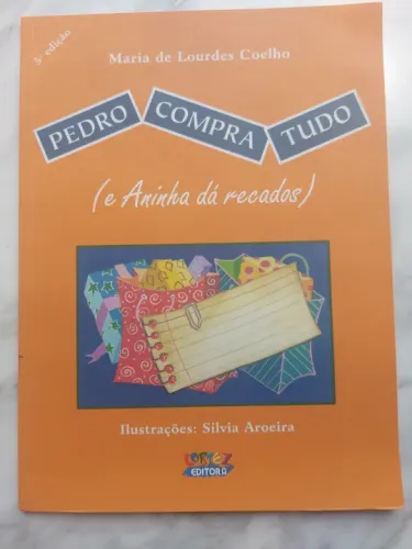 Livro Pedro Compra Tudo (e Aninha dá recados)