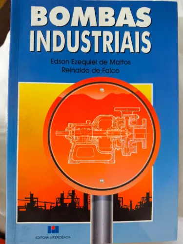 Livro bombas industriais - Edson de Mattos e Reinaldo de Falco - editora Interciencia