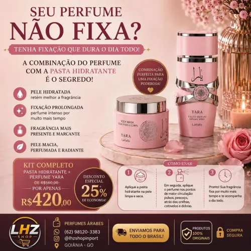Combo perfeito Yara + pasta hidratante yara