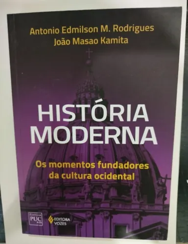 Livro - História Moderna - Os momentos fundadores da cultura ocidental - Desapego