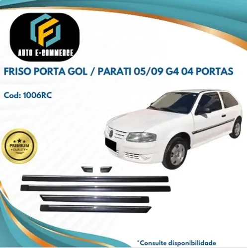  Jogo Friso Lateral Gol / Parati G4 2005 A 2009 4 portas - Kit 6 Peças