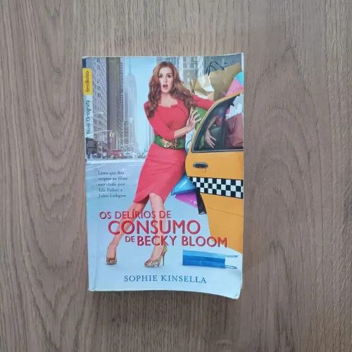 Livro Os Delírios de Consumo de Becky Bloom, Sophie Kinsella, Sebo.