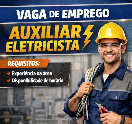 Vaga para Auxiliar de Eletricista