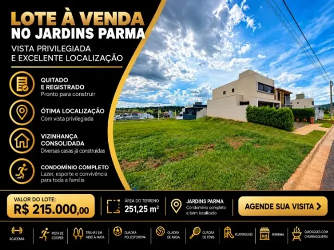OPORTUNIDADE NO JARDINS PARMA - LOTE COM VISTA PRIVILEGIADA, QUITADO E REGISTRADO.
