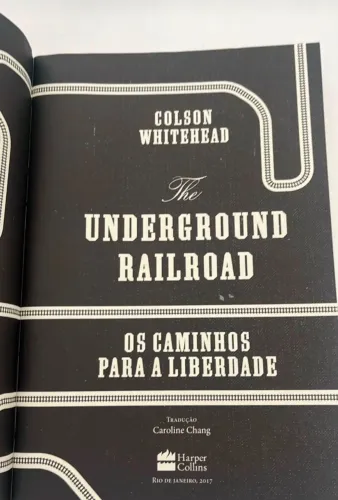 livro The Underground Railroad - caminhos pra Libertadade