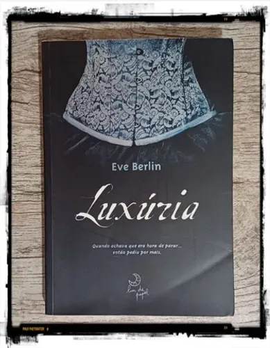 Livro: Luxúria - Eve Berlin