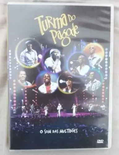 DVD turma do pagode ( O som das multidões) original.