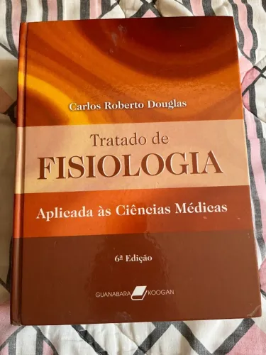 Tratado De Fisiologia Aplicado Às Ciências Médicas - Douglas - 6 Edição (Usado) Sem Rasura