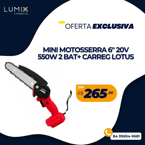MINI MOTOSSERRA 6" 20V 550W 2 BAT+ CARREG LOTUS