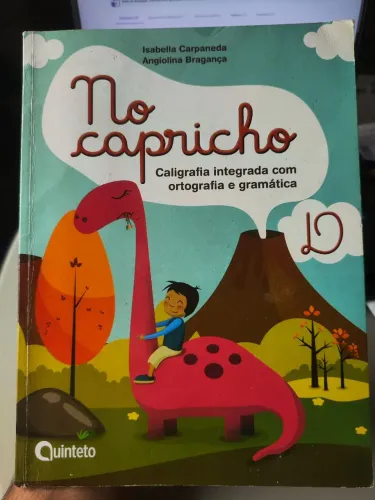 No capricho - Caligrafia integrada com ortografia e gramática - 1º ano