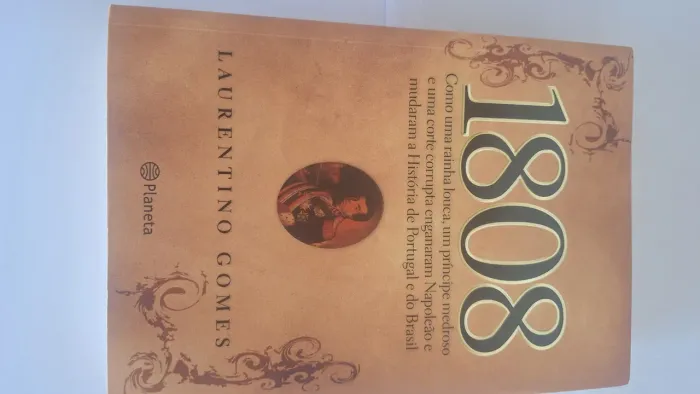 1808 - Laurentino Gomes - Livro capa dura