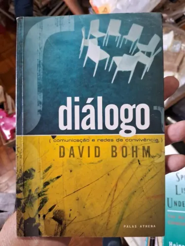 Livro Diálogo - Comunicação e Redes de Convivência - David Bohm