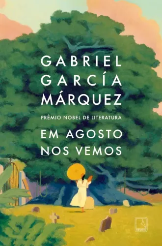 Em agosto nos vemos - Gabriel Garcia Marquez - Novo - Lacrado
