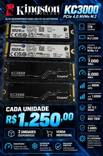 SSD:<br>? Kingston KC3000 1TB NVMe PCIe 4.0 - Até 7.000 MB/s - R$ 1.250