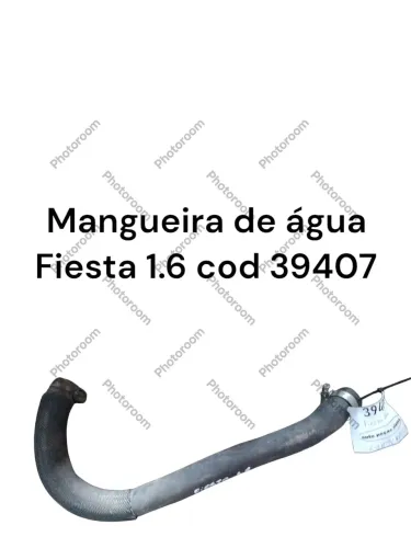 Mangueira de água Fiesta sedan 1.6 cod 39407