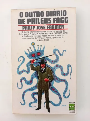 Livro O outro diário de phileas fogg- Philipp jose farmer