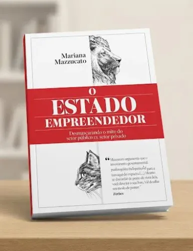 MARIANA MAZZUCATO - O ESTADO EMPREENDEDOR