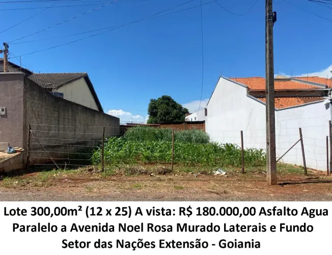 Leia a descrição: Lote 300,00m² (Paralelo a Avenida Noel Rosa) Setor das Nações Extensão