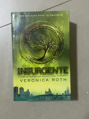 Insurgente - Livro 2 Saga Divergente - Veronica Roth