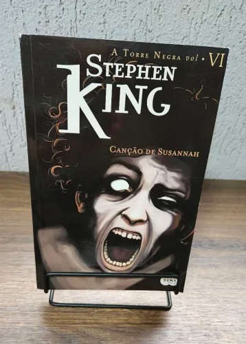 A Torre Negra Vol. VI - Livro Canção de Susannah - Stephen King