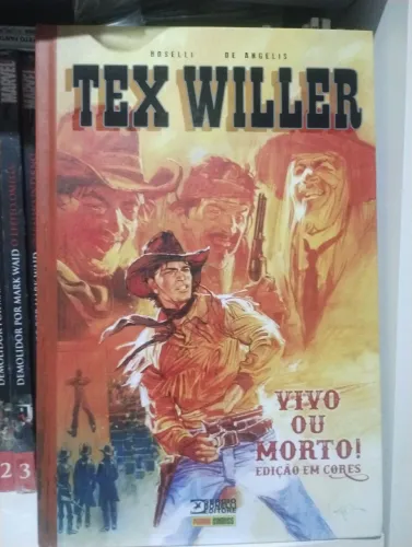 Tex Wilker Vivo ou Morto capa dura