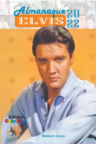 Livro Almanaque Elvis 2022 Edição Colorida (Lacrado)