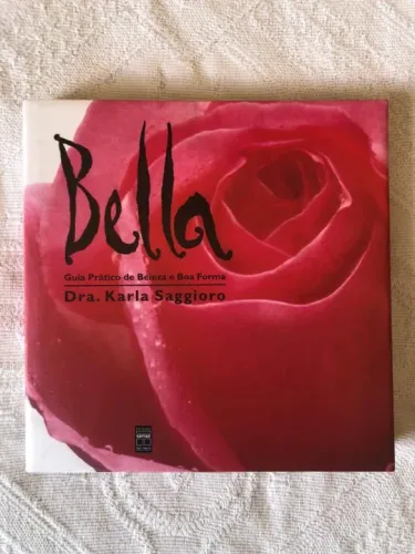 Bella - Guia Prático de Beleza e Boa Forma